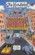 Mike Goldsmith, Clive Goddard (Editor) - Riotous Robots (The Knowledge)