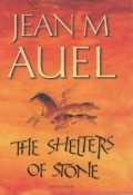 Jean M Auel - The Shelters of Stone
